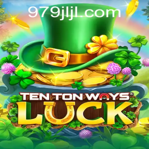 Discover the Thrills of TenTonWaysLuck at 979JILI.COM